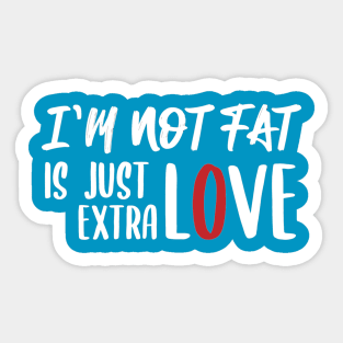 funny fat quote Sticker